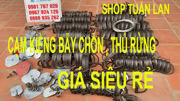 Các mẫu cạm kiềng cạm bẫy chuột , chồn ,bẫy thú giá rẻ  8k , 15 k lh 0981 767 026