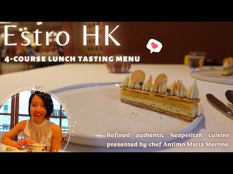 4 Course Lunch Tasting Menu at Estro HK, the authentic Neopolitan restaurant in town