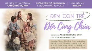 HTTL PHÚ THỌ HÒA - Chương Trình Thờ Phượng Chúa - 12/06/2022