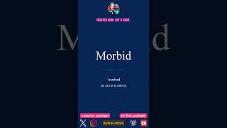 Morbid Pronunciation Guide: ✨ Master Native Pronunciation ✨ IPA and ARPA 🏆 SIR - Say It Right