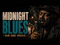 Dark Soul Blues Mix 🌧️ Raw Male Vocals for Rainy Midnight Drives
