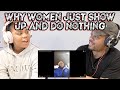 StephIsCold Reaction: Why Women Just Show Up And Do Nothing (Red Pill Overdose)