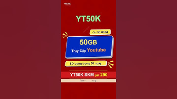 Cách Đăng Ký Gói Viettel 50K 1 Tháng Mới Nhất - Siêu Tiết Kiệm, Xài Cực Phê!