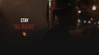 Ctay - No Name (Official Music Video) Prod by RanBeats Shot By: Playco Visuals