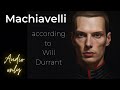 Will Durant --- Machiavelli