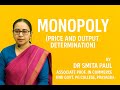 Monopoly – Price and Output Determination