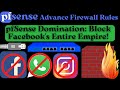 Chapter-40 : Total Facebook Lockdown with pfSense | Bye Bye Instagram, Reels, Messenger WhatsApp!