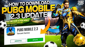 2.3 Update Version 😍| How To Download New Update 🤔 | Official Download Link | PUBGM / BGMI .