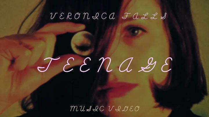 Veronica Falls - "Teenage" (Official Music Video)
