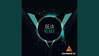 Deja (Remix)