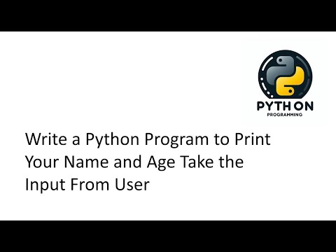 Write a Python Program to Print Your Name and age Take the Input From User