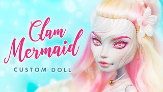 Mermaid + clam = CLAMMAID • Unconventional Mermay Collab • OOAK Custom Monster High Doll