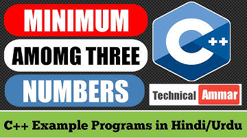 C++ Program to Find Minimum among Three Numbers | C++ Example Programs #05