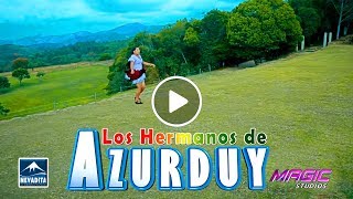 Video thumbnail of "LOS HERMANOS DE AZURDUY - cholita Amalia [OFICIAL 2017] NEVADITA PRODUCCIONES ᴴᴰ✔"