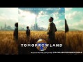 Tomorrowland Banda Sonora 24 End Credits HD 