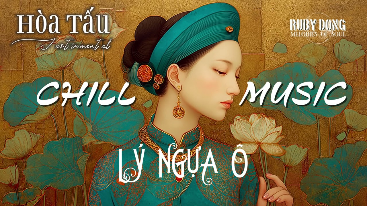 LÝ NGỰA Ô | Nhạc Không Lời Thư Giãn