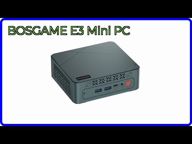 REVIEW (2026): BOSGAME E3 Mini PC. ESSENTIAL details. - YouTube