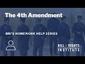 The fourth amendment  bris homework help series