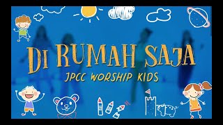 Di Rumah Saja (Gerak dan Lagu) - JPCC Worship Kids