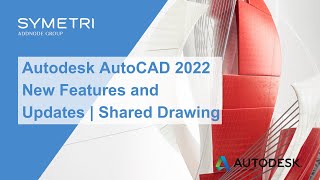 AutoCAD 2022 | New Features and Updates: Shared Drawing