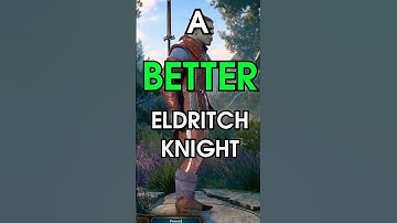 a BETTER Eldritch Knight in 1 min | Baldur