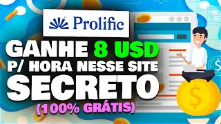 PROLIFIC: SITE EXCLUSIVO PARA GANHAR DINHEIRO EM DÓLAR FAZENDO TAREFAS e PESQUISAS SIMPLES