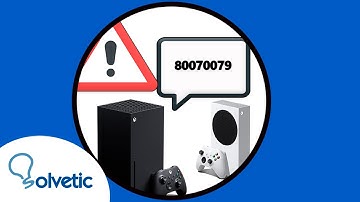✔️🎮 SOLUCION ERROR 80070079 en Xbox Series X o Xbox Series S al intentar conectarte a Xbox Live