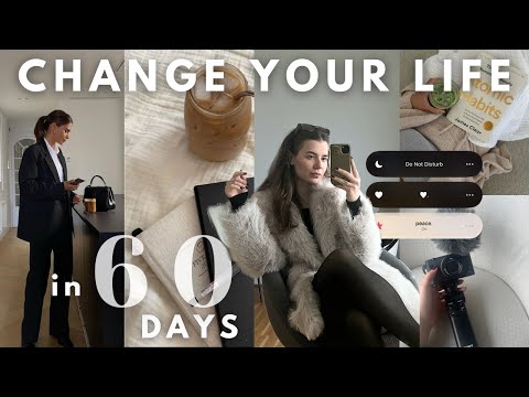 How To Change Your Life In 60 Days
