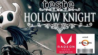 Teste Hollow Knight Athlon 3000G Vega 3