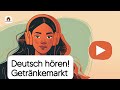 Getränkemarkt – wie funktioniert das? | Deutsch lernen mit Podcast | Deutsch B2