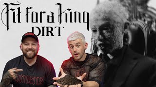 FIT FOR A KING GET FILTHY! “Dirt” | Nath and Johnny Reaction