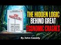 The Hidden Logic Behind Great Economic Crashes| 🔥A Summary of How Markets Fail🔥