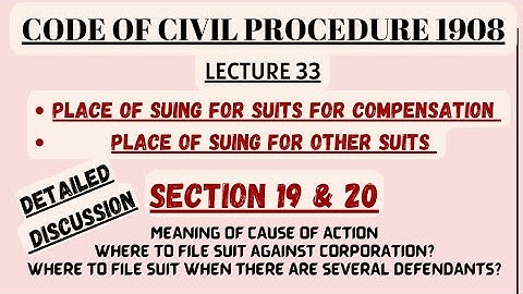 SECTION 19 & 20 | PLACE OF SUING #codeofcivilprocedure1908