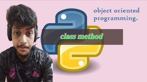 Object-Oriented Programming in Python | Part 4 | Class Method
