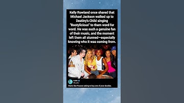 Thumbnail of Kelly Rowland once shared that Michael Jackson walked up to Destiny's Child singing "Bootylicious"