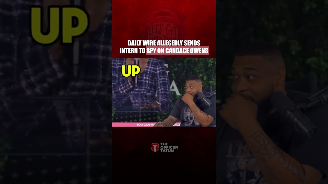 The Daily Wire allegedly sent an intern to spy on Candace Owens at a women's conference...