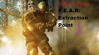 F.E.A.R. Extraction Point Episode 1: The Original Sequel!
