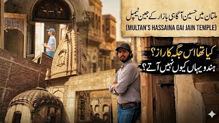 Multan Jain Temple Visit | Hidden Historical Places in Pakistan