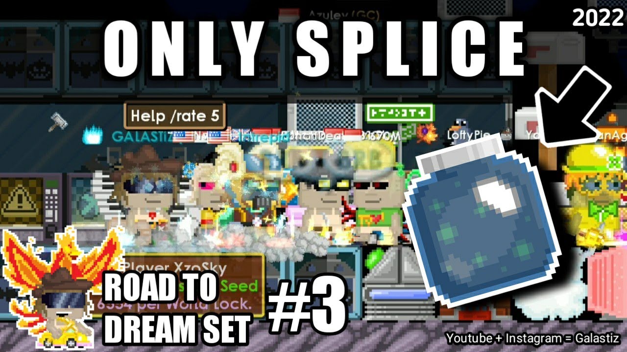 ROAD TO DREAM SET ( episode 3 ) ONLY SPLICE GHOST JAR GROWTOPIA YouTube