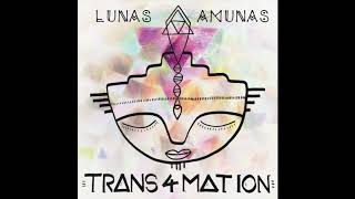 Lunas Amunas - The Bliss of the Universe