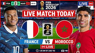 France Vs Morocco Live Today Match, France Vs Maroc En Direct | فرنسا ضد المغرب مباشر | Fifa Wc 2026