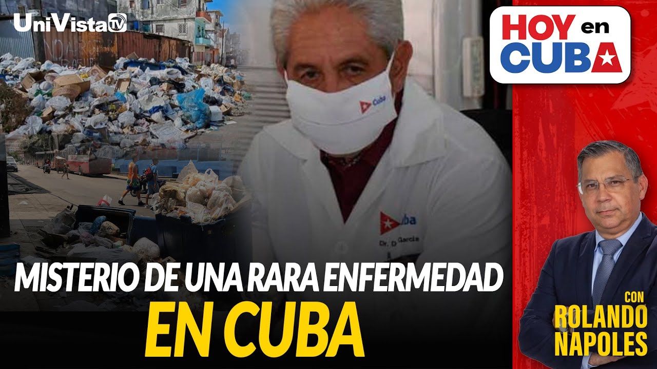 EL MISTERIO DE UNA RARA ENFERMEDAD EN CUBA: ¿QUÉ ESTÁ PASANDO? I HOY EN CUBA