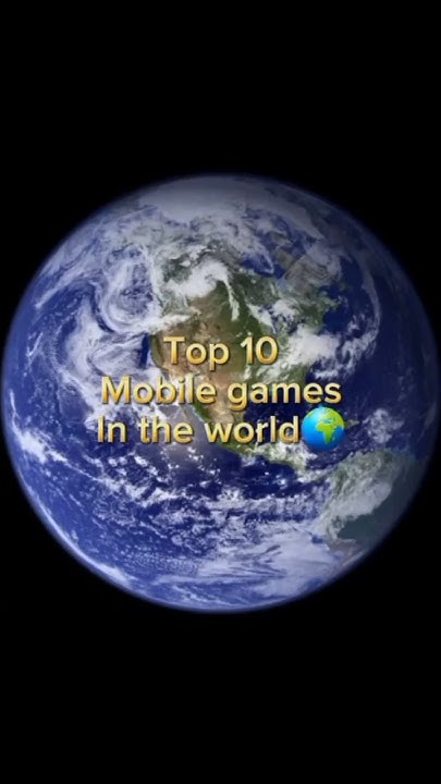 Top 10 Mobile Games In The World best games edit YouTube top-10-mobile-games-in-the-world-best-games-edit-youtube