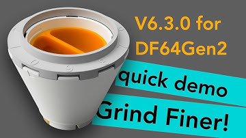 Grind Finer! V6.3.0 for the DF64Gen2