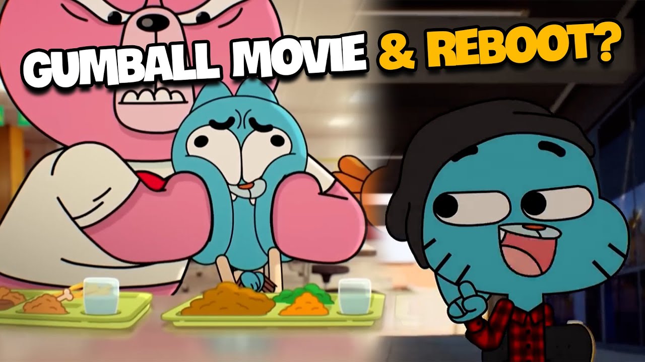 Gumball Chuẩn Bị Có Movie Và Reboot | Liệu Bạn Có Biết ? - Youtube