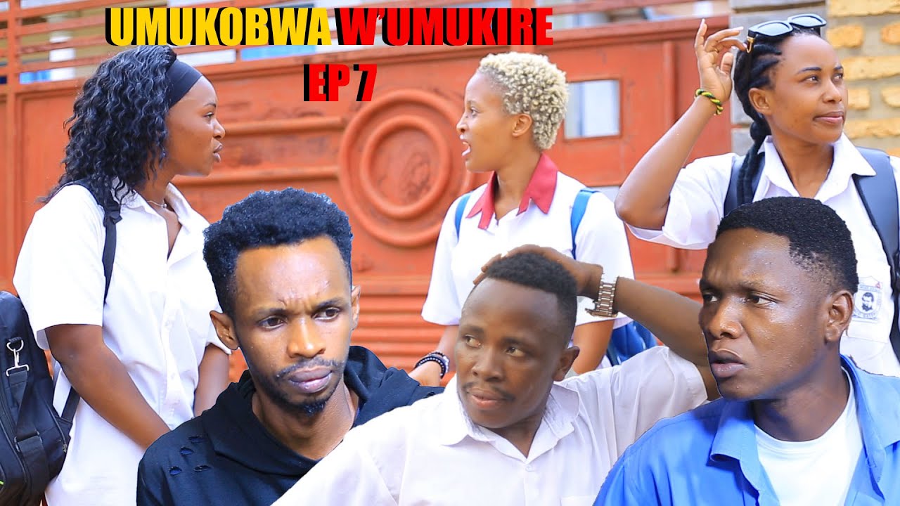 UMUKOBWA WUMUKIRE EP 7🔥🔥 KARABAYE CESS  ARABYITWARAMATE😭