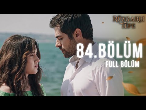 Yeniden #RüzgarlıTepe İzliyoruz 💫 | 84. Bölüm