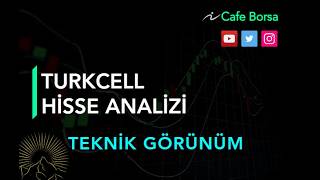 Turkcell Tcell Hisse Analizi - Teknik Görünüm- Tcell Hisse Analiz
