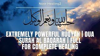 DUA &amp; Surah Al Baqarah [Full] for Deep Energy Cleansing Your Body &amp; House