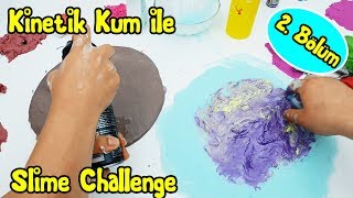 Kinetik Kumdan Ne Çıkarsa Slime Challenge 2 Bölüm Vak Vak Tv